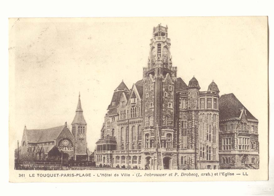 Le Touquet-Paris-Plage - L'Hôtel de Ville et l'Église - (L. D'ebrouwer et P. Drobecq, arch.)