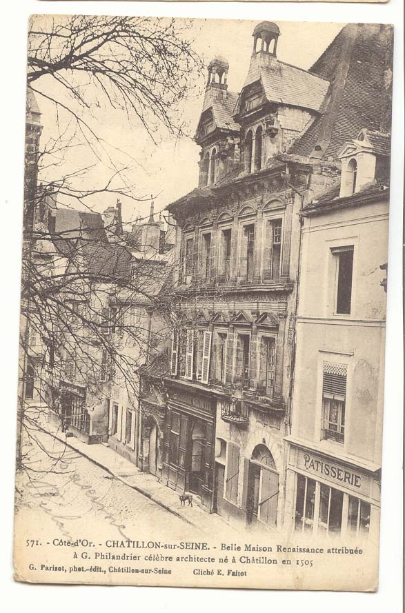 Châtillon-sur-Seine — Belle Maison Renaissance attribuée à G. Philandrier — G. Parisot, phot.-édit., Châtillon-sur-Seine