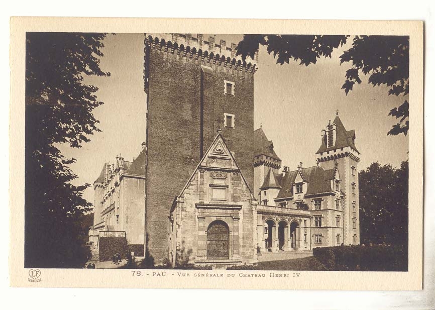 Pau — Vue générale du Château Henri IV — LP Toulouse, n° 78