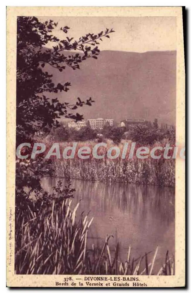 Divonne-les-Bains — Ufer des Versoix und Große Hotels — J. Michaux, Verlag Bellegrande, n° 378 - Vorderseite