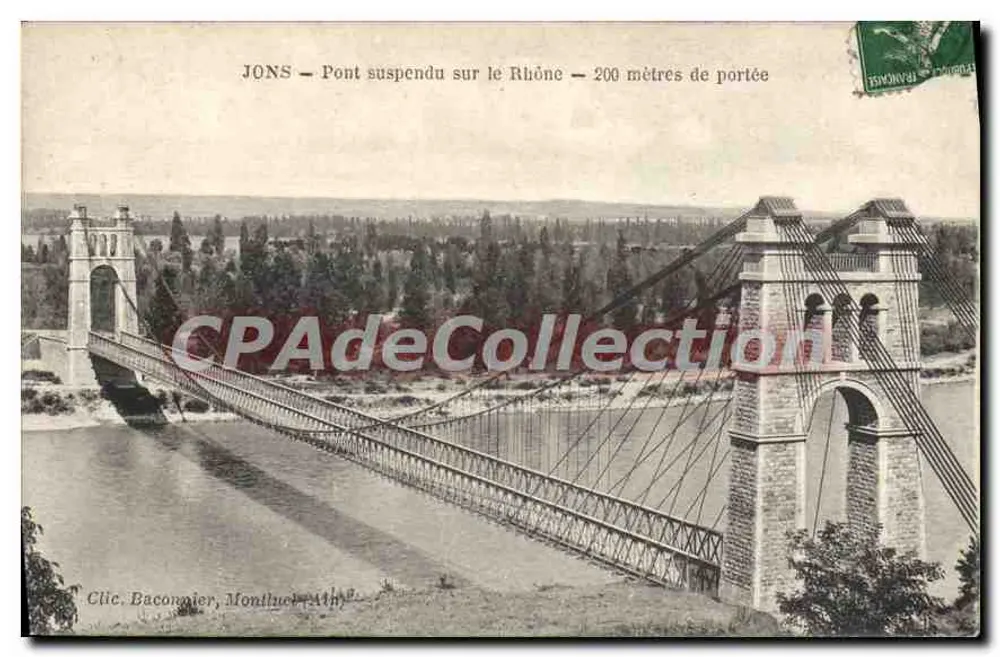 Jons — Ponte suspensa sobre o Ródano — 200 metros de vã — Clic. Baconnier, Montluc-Pathy - Frente