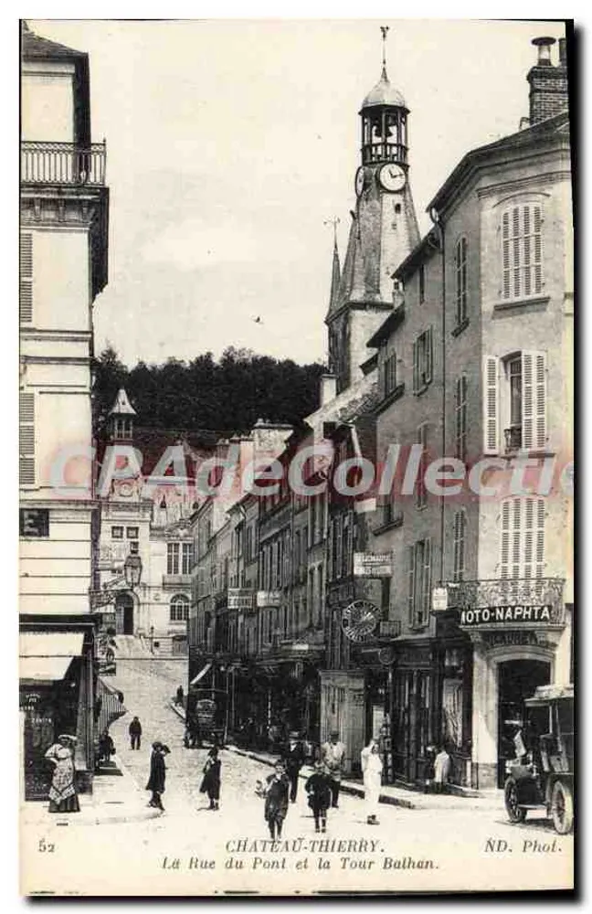 Château-Thierry — La Rue du Pont et la Tour Balhan — ND. Phot. - Vorderseite