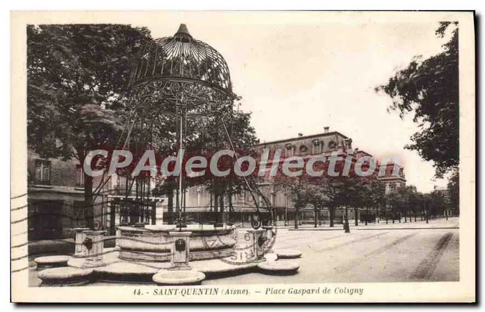Saint-Quentin (Aisne) — Place Gaspard de Coligny — Edição La Cigogne - Frente