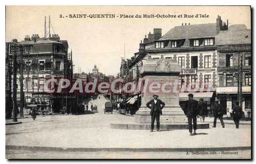 Saint-Quentin - Place du Huit-Octobre und Rue d'Isle — A. Deflandre, Verlag - Hautmont - Vorderseite