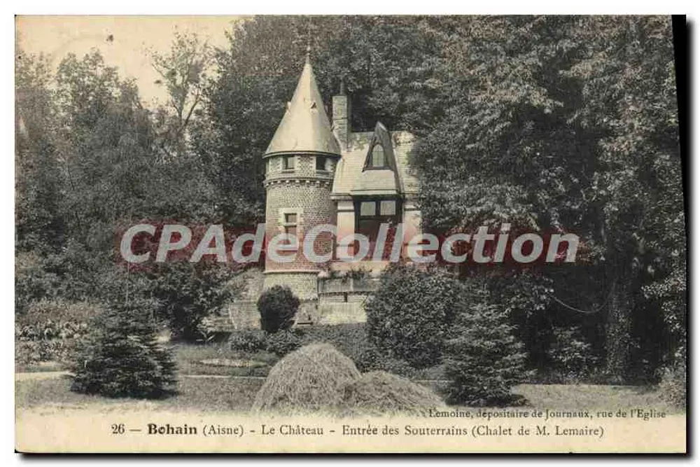 Bohain (Aisne) - Das Schloss - Eingang zu den Unteren Gängen (Chalet von Herrn Lemaire) — Lemoine, Zeitungshändler, Kirchstraße - Vorderseite