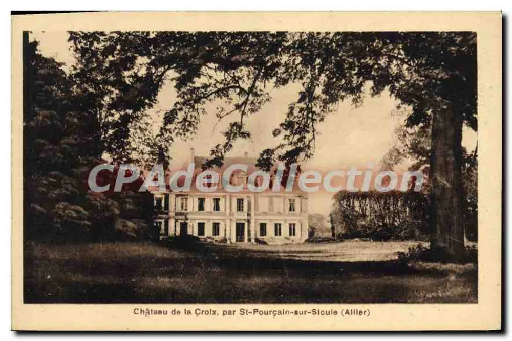 Schloss der Kreuz, bei St-Pourçain-sur-Sicule (Allier) — Verlag Bregger Frères, Paris - Vorderseite