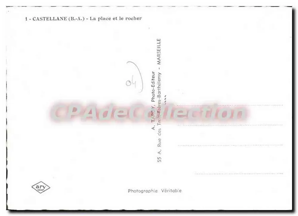 Castellane (B.A.) — La place et le rocher — A. Tardy, Photo-Éditeur - Verso