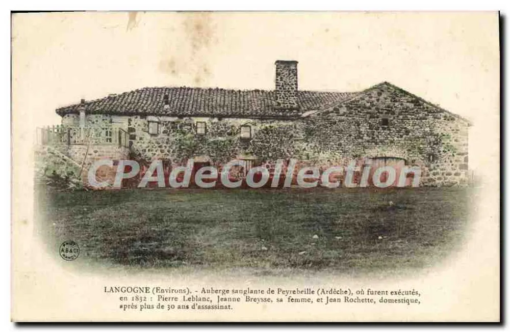 Langogne (Umgebung) — Blutige Herberge von Peyrebeille (Ardèche), wo Pierre Leblanc, Jeanne Breysse, ihre Ehefrau und Jean Rochette, der Dienstbote, nach mehr als 30 Jahren Mord 1832 hingerichtet wurden — Verlag ABACO, Nr. 134 - Vorderseite