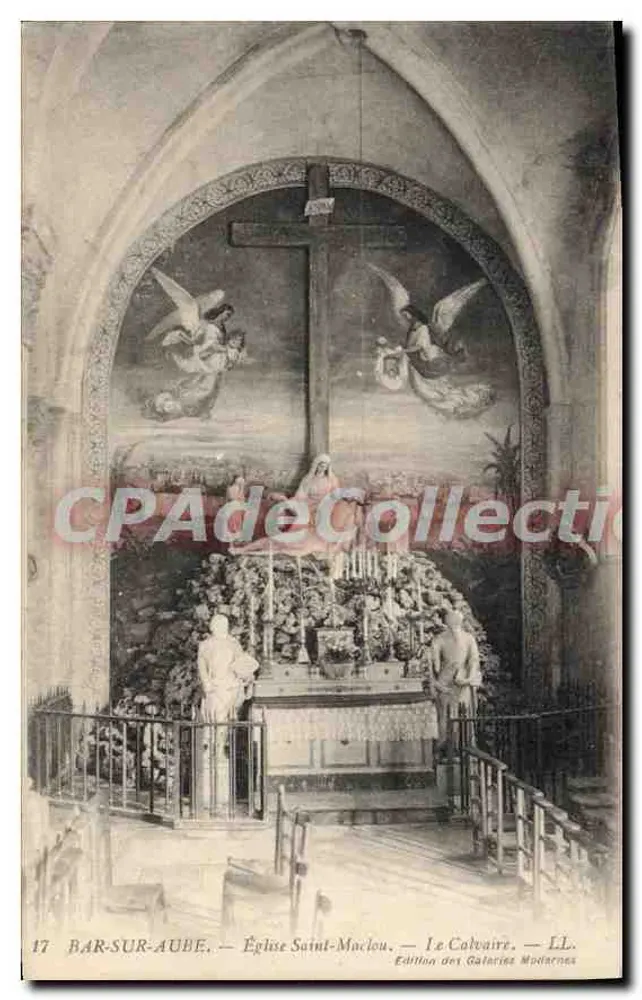 Bar-sur-Aube — Kirche Saint-Macleu — Das Calvarium — Edition Galeries Modernes - Vorderseite