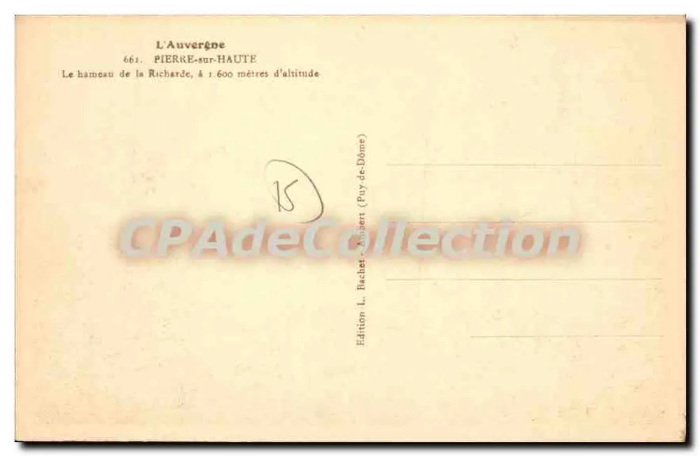 Pierre-sur-Haute — Das Dorf la Richerade auf 1.600 Metern Höhe — Edition L. Bachel (Puy-de-Dôme) - Rückseite
