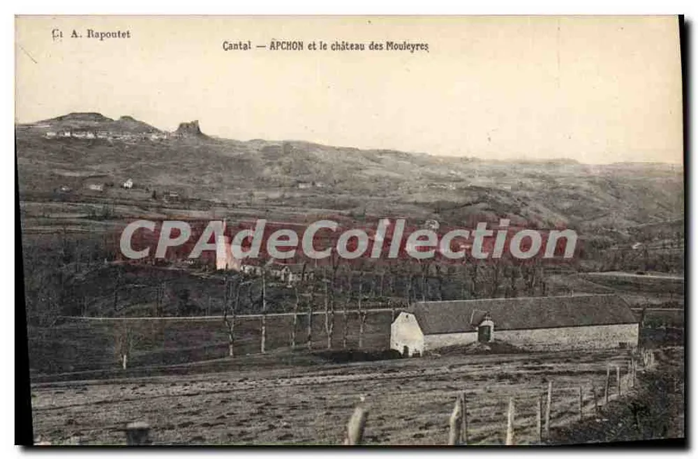 Apchon und Schloss Mouleyres — Cantal — Verlag A. Rapoutet - Vorderseite