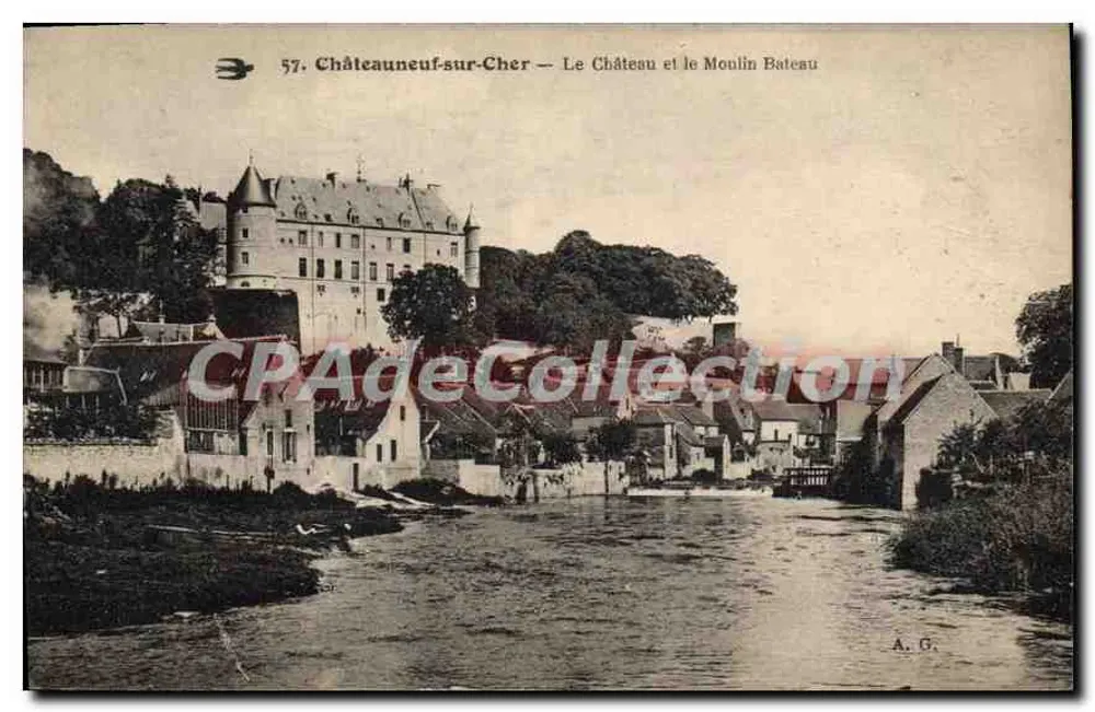 Châteauneuf-sur-Cher — Schloss und Mühle Bateau — A.G. n°57 - Vorderseite