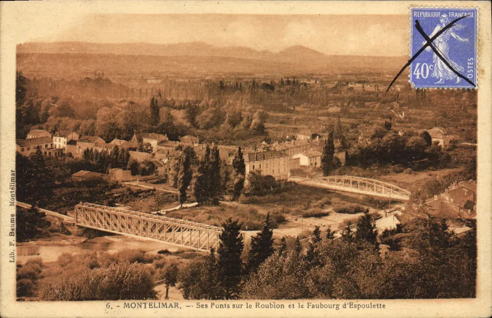 Montélimar — Seine Brücken über den Roubion und den Faubourg d'Espoulette — Lib. P. Baume Montélimar - Vorderseite