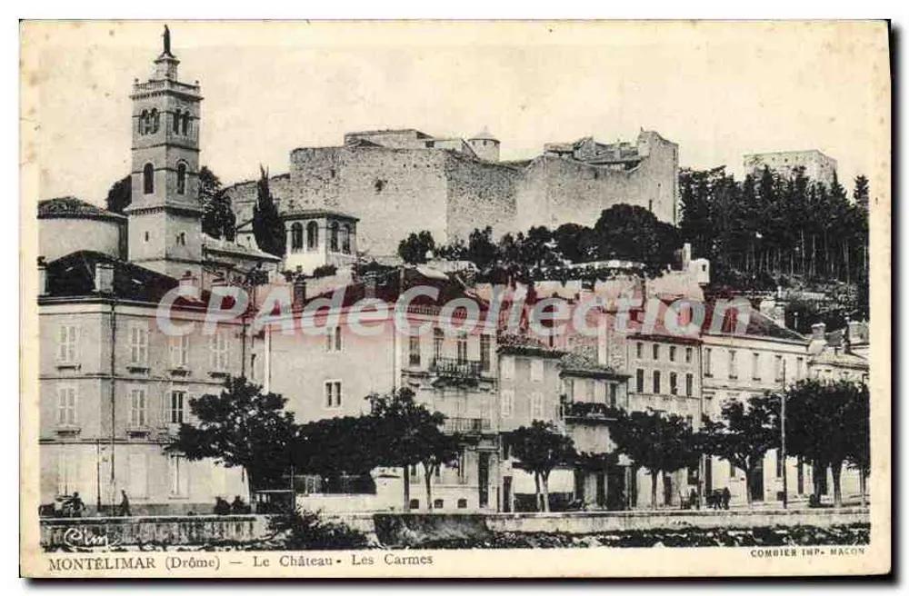 Montélimar (Drôme) — O Castelo • Os Carmes — Combier Imp. Macon - Frente