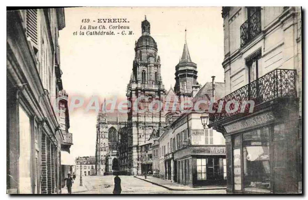 Evreux — Rue Corbeau und die Kathedrale — C. M. n° 439 - Vorderseite
