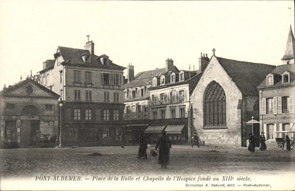 Pont-Audemer — Place de la Halle und Chapelle de l'Hospice gegründet im 13. Jahrhundert — Sammlung A. Renard, Verlag — Pont-Audemer - Vorderseite