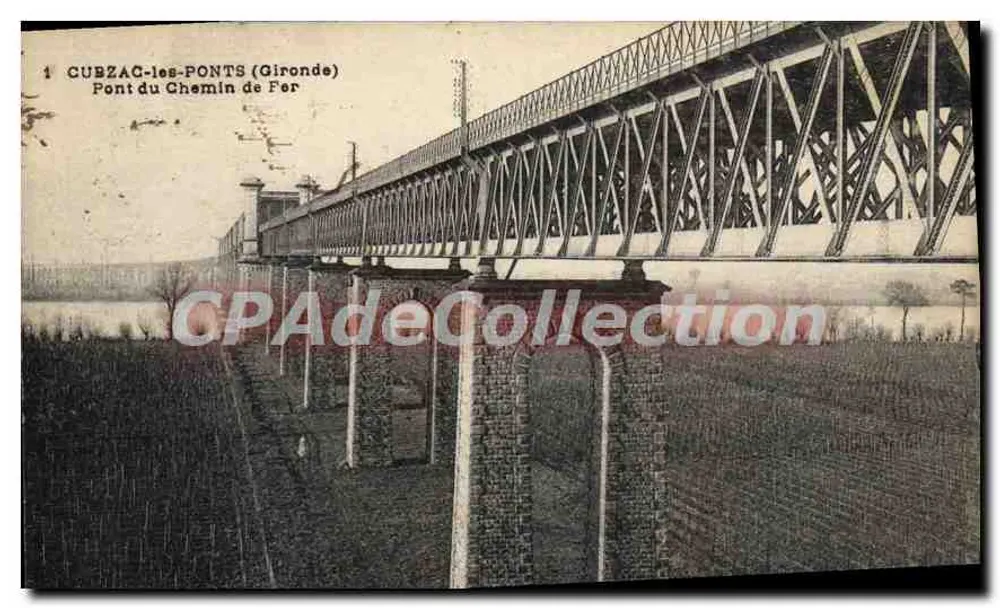 Cubzac-les-Ponts (Gironde) — Pont du Chemin de Fer — CPAdeCollection - Anverso
