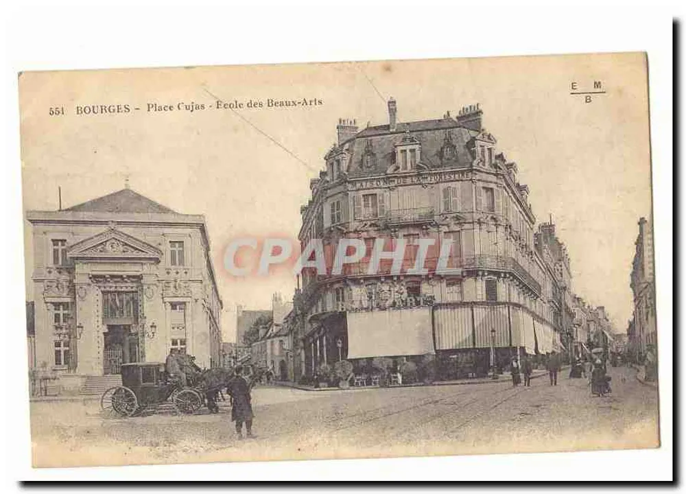 Bourges - Place Cujas - Escola dos Belos-Artes — Editor E.M. n° 551 - Frente