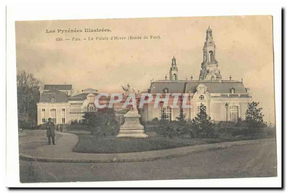Pau - O Palácio de Inverno (Entrada do Parque) — Les Pyrénées Illustrées, n° 430 - Frente