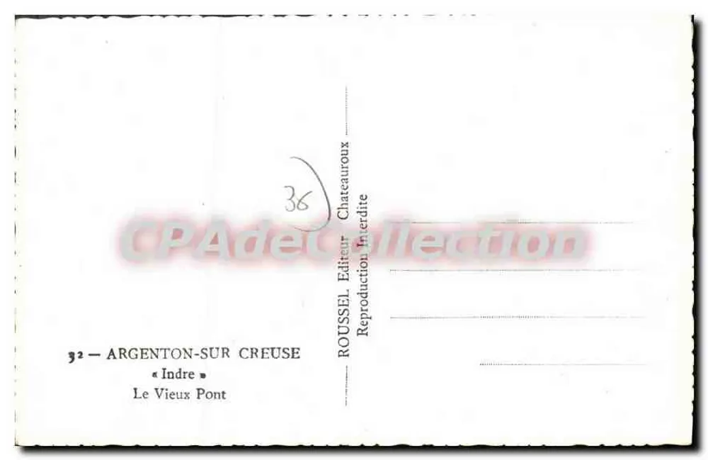 Argenton-sur-Creuse — Ansicht des Alten Brücke — ROUSSEL Verlag Chateauroux - Rückseite