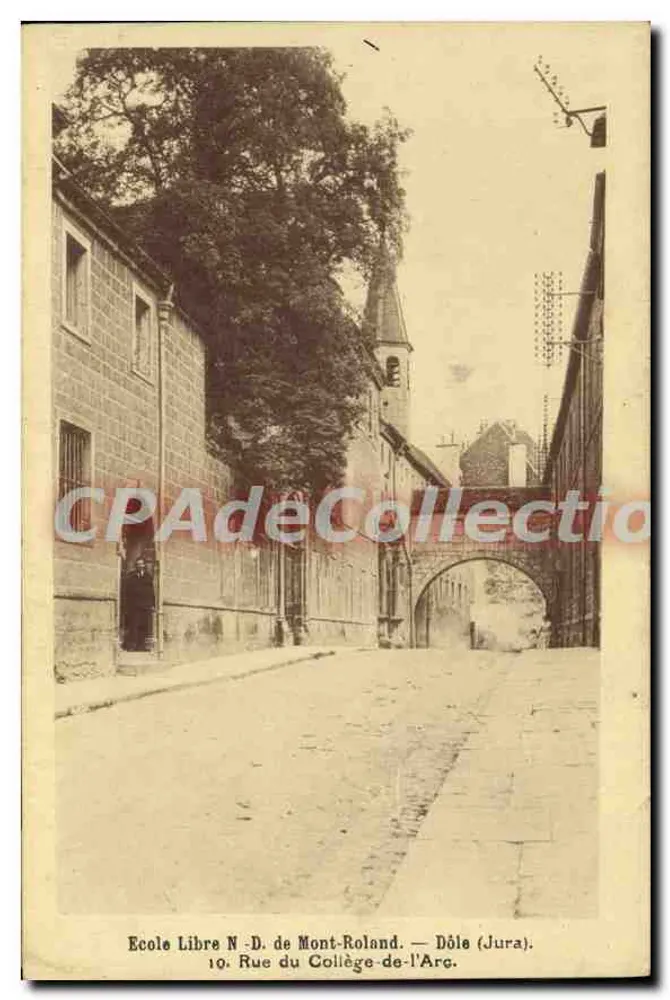 Freie Schule N.-D. de Mont-Roland — Dôle (Jura). 10, Rue du Collège-de-l'Arc. - Vorderseite