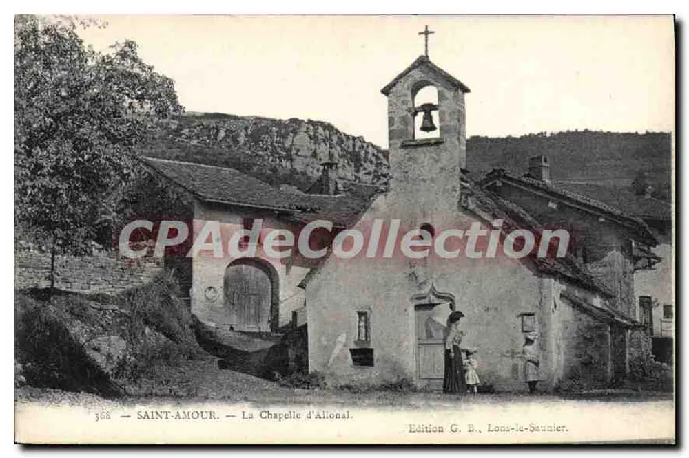 Saint-Amour — A Capela de Allional — Edição G. B., Lons-le-Saunier. - Frente