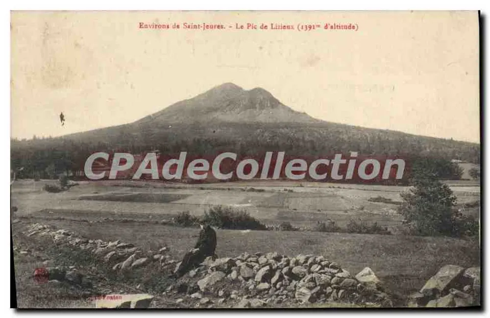 Um Saint-Jeures — Le Pic de Lizieux (1391 m Höhe) — Antike Ansichtskarte déCollection - Vorderseite