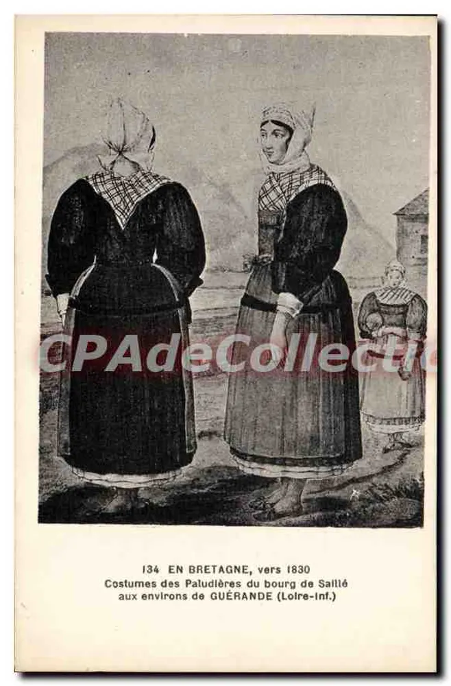 Kleidung der Paludières des Dorfes Saillé in der Nähe von Guérande (Loire-Inf.) — um 1830 — F. Chapeau, Verlag, Nantes - Vorderseite