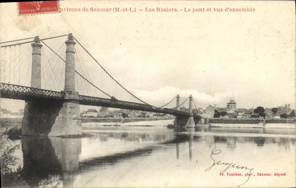 Umgebung von Saumur (M-und-L.) — Les Rosiers — Der Brücke und Gesamtblick — Fr. Voelcker, phot., Saumur abgegeben - Vorderseite