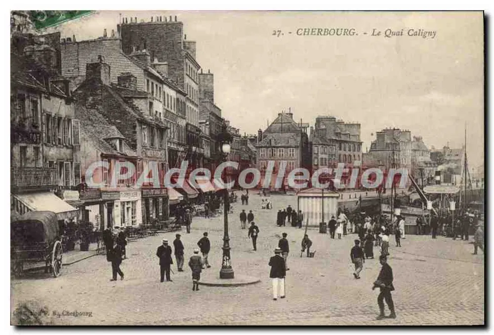 Cherbourg - O Cais Caligny — vista urbana com pedestres e veículos — editor anônimo, n° 27 - Frente