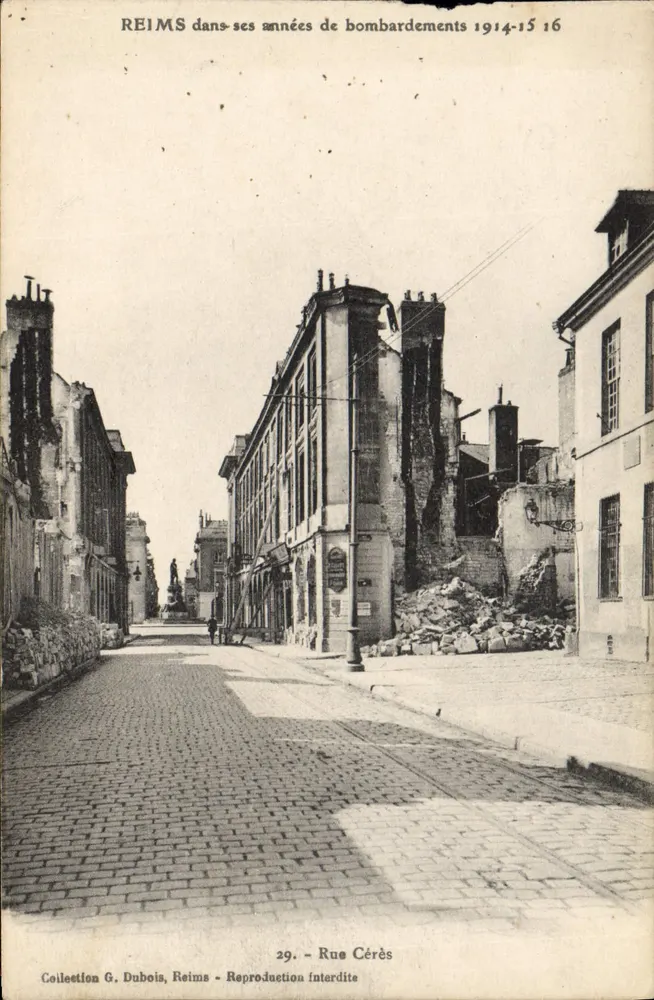 Reims während seiner Bombardementsjahre 1914-15 16 — Rue Cérès — Sammlung G. Dubois, Reims - Vorderseite