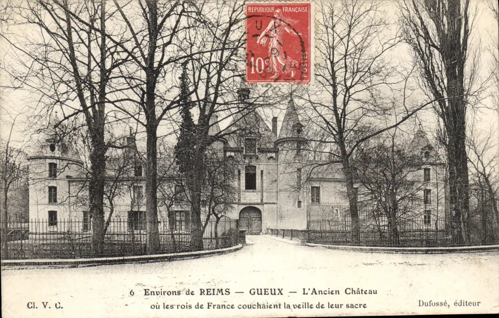 Environs de REIMS — GUEUX — L'Ancien Château où les rois de France couchaient la veille de leur sacre — Dufossé, éditeur - Recto