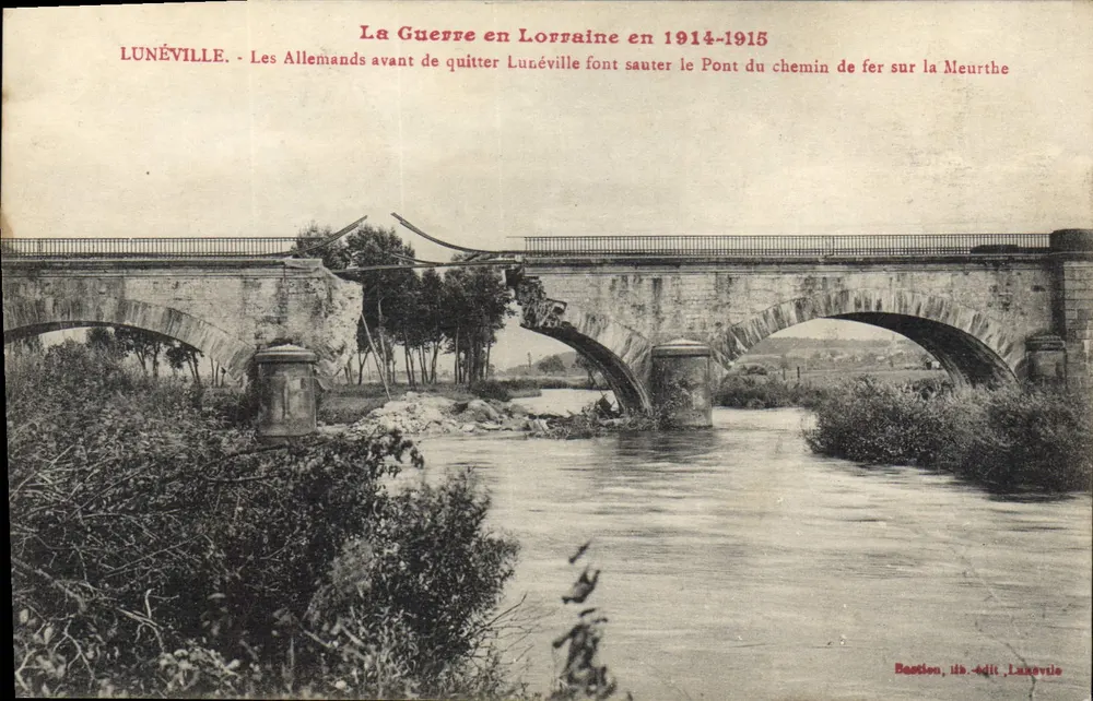 Lunéville — Die Deutschen vor dem Verlassen der Lothringen sprengen die Eisenbahnbrücke über die Meurthe — Bastien, Verlag Lunéville - Vorderseite