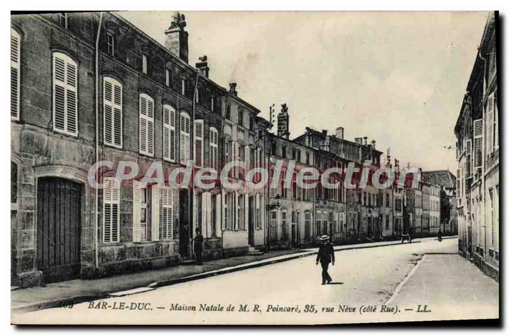 Bar-le-Duc — Casa Natal de M. R. Poincaré, 35 rue Nève (lado Rue) — LL - Frente
