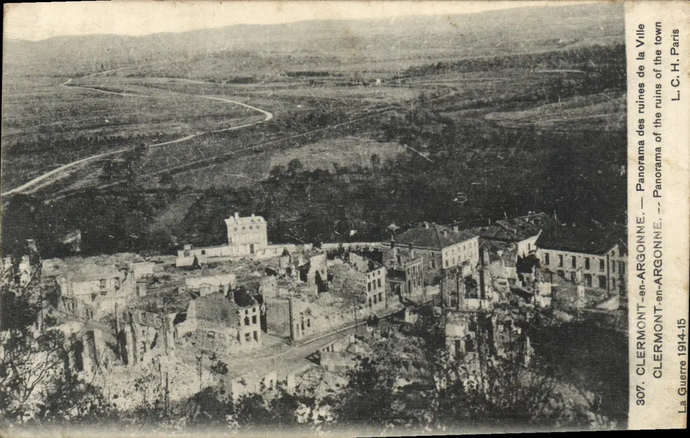 Clermont-en-Argonne — Panorama der Stadt Ruinen — L.C.H. Paris, Nr. 307 - Vorderseite