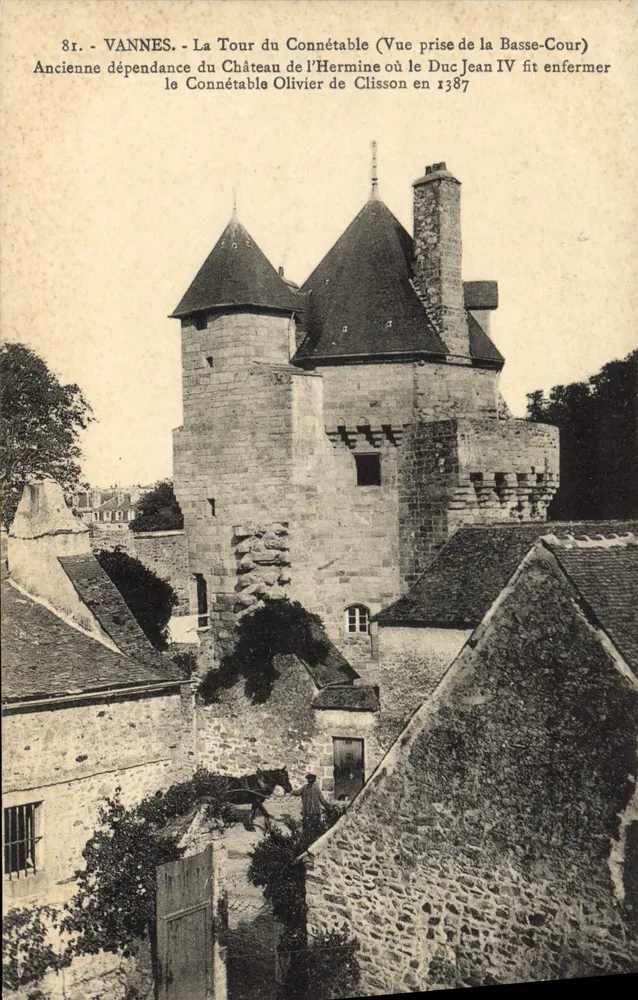 VANNES - A Torre do Condestável (Vista tirada da Basse-Cour) — Antiga dependência do Castelo de l'Hermine onde o Duque Jean IV fez encerrar o Condestável Olivier de Clisson em 1387 - Frente