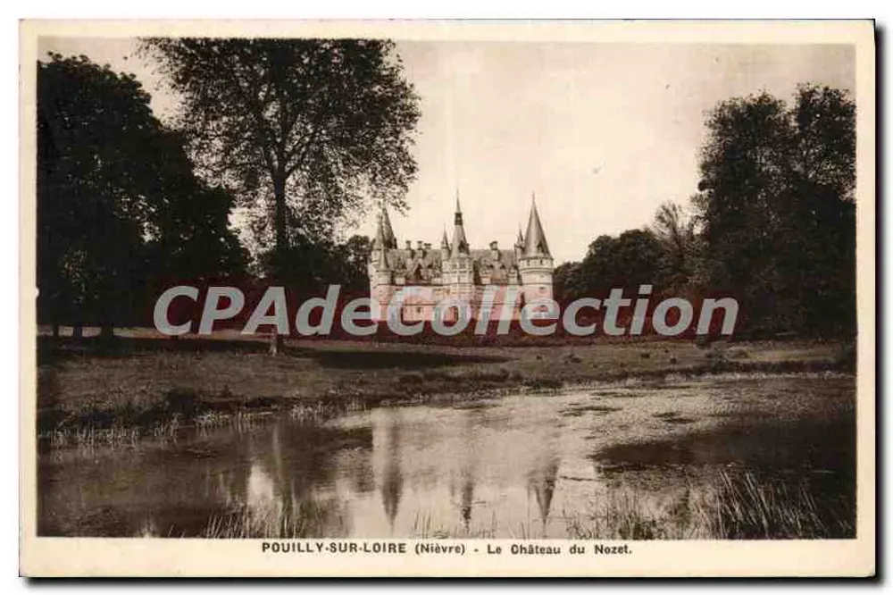 Pouilly-sur-Loire (Nièvre) — Ansicht des Schlosses du Nozet — Antike Ansichtskarte - Vorderseite