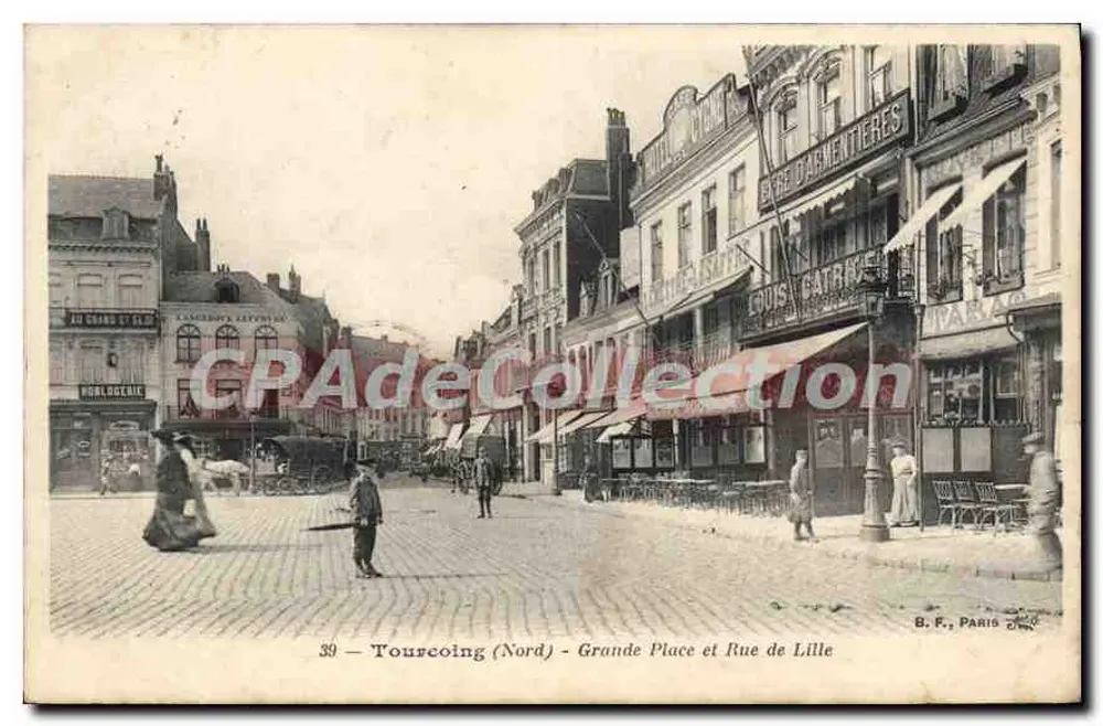 Tourscoing (Nord) — Grande Place und Rue de Lille — B. F., Paris 28 - Vorderseite