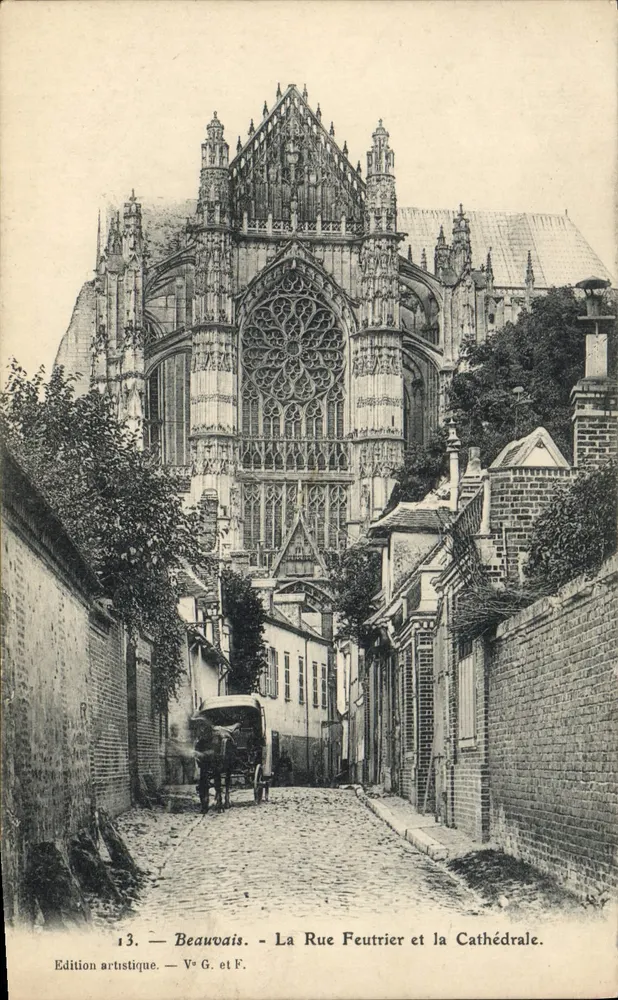 Beauvais — La Rue Feutrier und die Kathedrale — Künstleredition — V° G. et F. - Vorderseite
