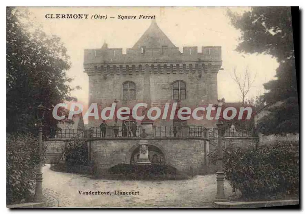 Clermont (Oise) — Square Ferret — Vandenhove, Liancourt - Frente