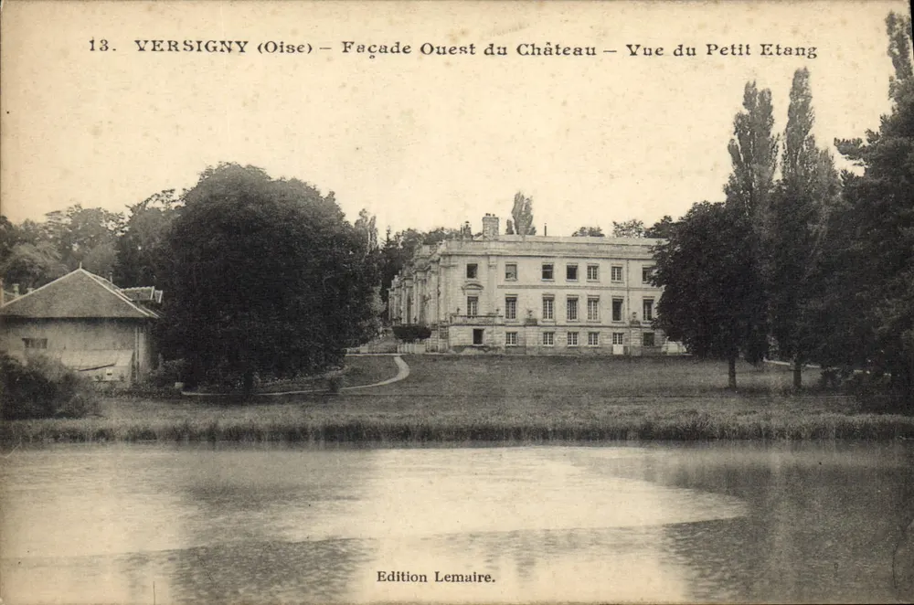 Versigny (Oise) — Westfassade des Schlosses — Ansicht des Kleinen Teichs — Edition Lemaire - Vorderseite