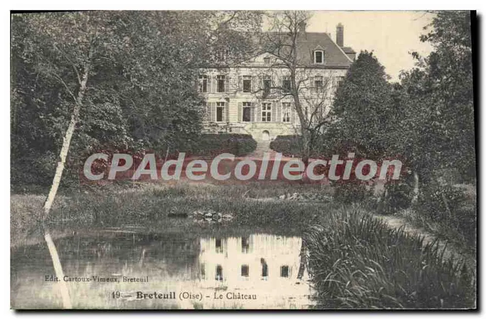 Breteuil (Oise) — O Castelo — Edn. Cartoux-Vimeux, Breteuil - Frente