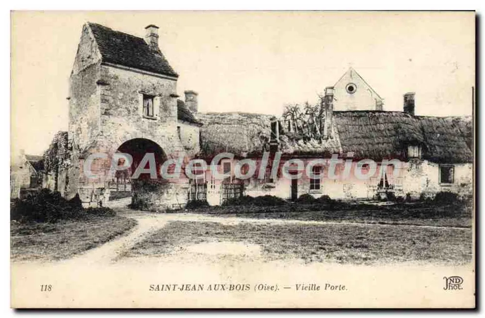 Saint-Jean-aux-Bois (Oise) — Porta Velha — ND Phot. - Frente