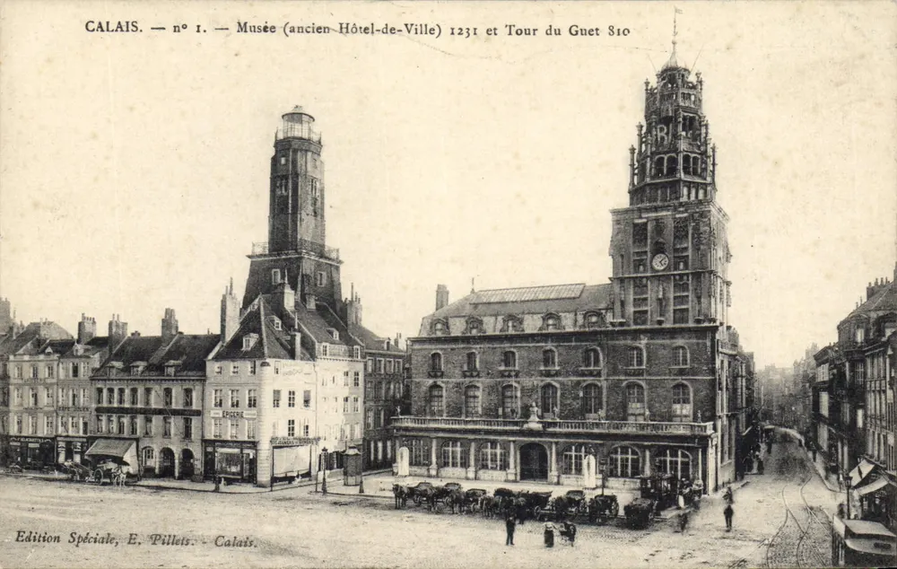 Calais — Museu (antigo Hotel-de-Ville) 1231 e Torre de Vigia 810 — Edição Especial, E. Pillets - Frente