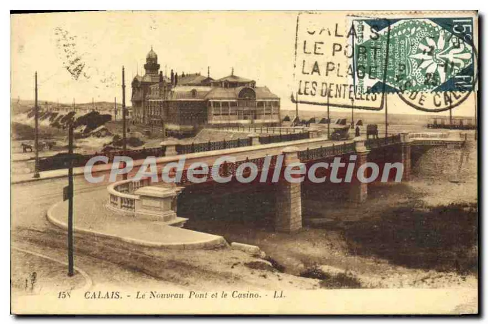 Calais - Der neue Brücke und das Casino - LL. - Vorderseite