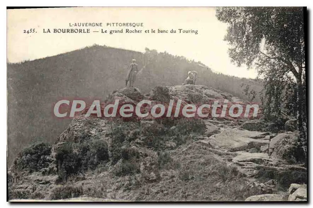 La Bourborelle — Der große Felsen und der Bank des Touring — Pittoreskes Auvergne, Nr. 2455 - Vorderseite
