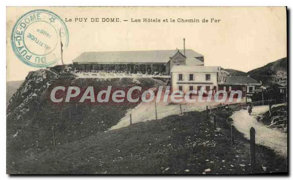 Le Puy de Dôme — Die Hotels und die Eisenbahn — unbekannter Verleger - Vorderseite