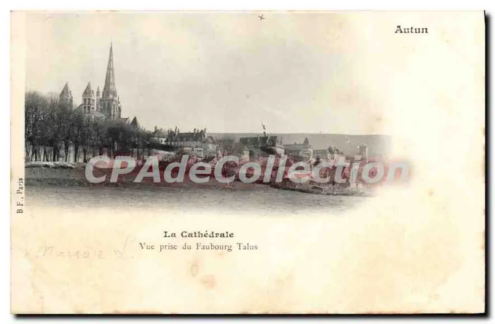 Autun — Die Kathedrale vom Faubourg Talus aus gesehen — B.F. Paris - Vorderseite