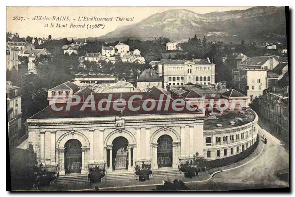 AIX-les-BAINS - O Estabelecimento Termal e o Mont Revard (1568m) - Frente