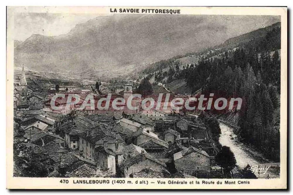 Lanslebourg (1400 m d'alt.) — Vista Generale e la Strada del Mont Cenis — La Savoia Pittoresca - Recto